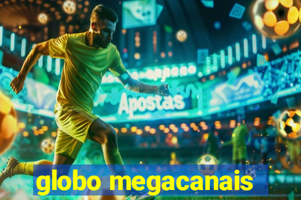 globo megacanais